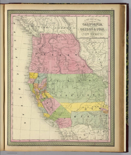 Mitchell's Universal Atlas (1852)
37. A new map of the State of California, the Territories of Oregon & Utah, and the chief part of New Mexico