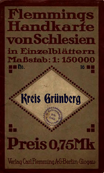 Flemmings Handkarte von Schlesien
Nr. 16  Kreis Grünberg
Voorkant omslag / Front cover