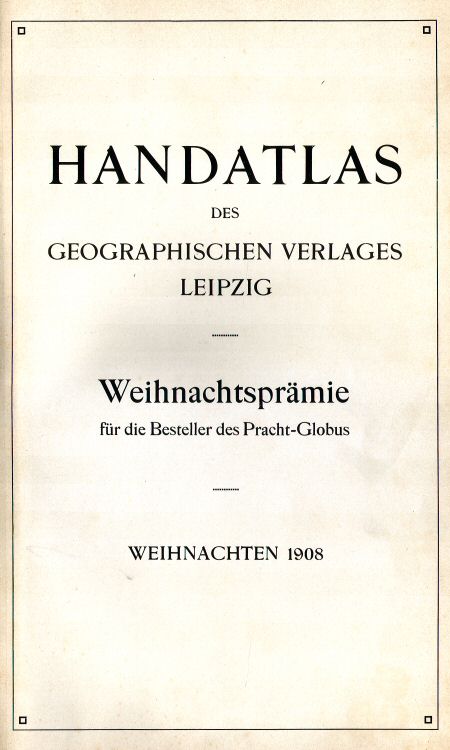 "Sohr-Berghaus Hand-Atlas 1908" (50)
Titelpagina / Title page