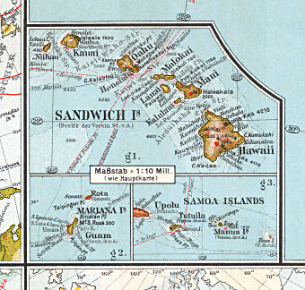 Sohr-Berghaus, Handatlas, 9. Aufl.
70g. Sandwich Islands, Mariana Islands, Samoa Islands (1903/04)
Hawaï, Marianen, Samoa-eilanden
Hawaiian Islands, Mariana Islands, Samoan Islands