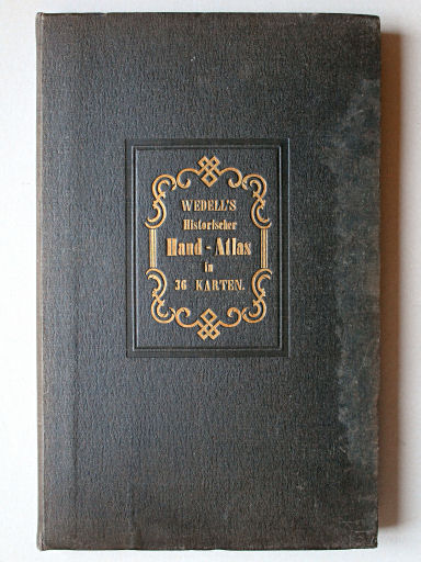 von Wedell's Historischer Hand-Atlas, 1856
Atlasdeel: voorkant band