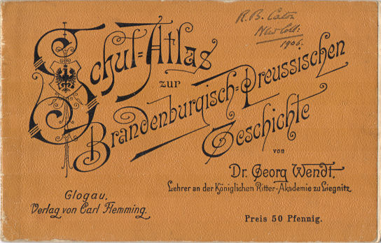 Schul-Atlas zur Brandenburgisch-Preussischen Geschichte, 2e druk
Voorkant band