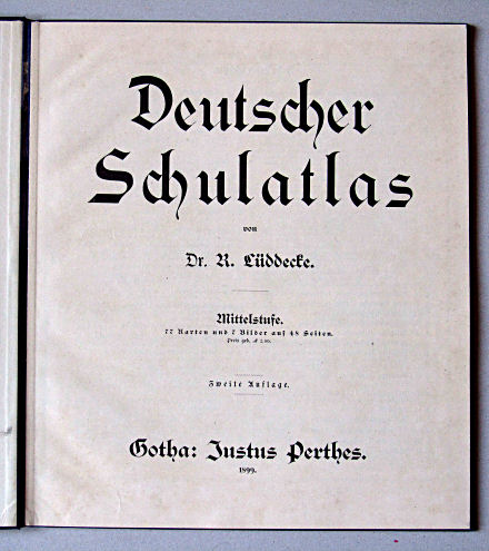 Lüddecke, Deutscher Schulatlas Mittelstufe, 1899
Titelpagina / Title page