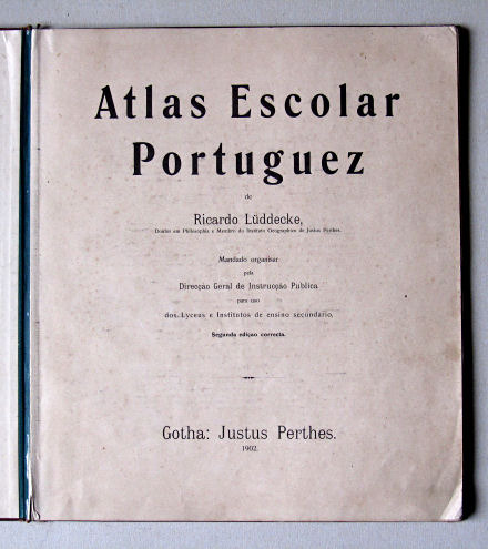Lüddecke, Atlas Escolar Portuguez, 1902
Titelpagina / Title page