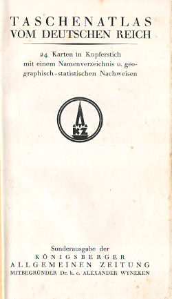 Taschenatlas vom Deutschen Reich
Königsberger Allgemeine Zeitung (1927)
Titelpagina / Title page 