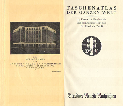 Taschenatlas der ganzen Welt
Dresdner Neueste Nachrichten (1929)
Schutblad en titelpagina / Endpaper and title page