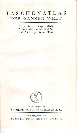 Taschenatlas der ganzen Welt
Siemens-Schuckertwerke (1928)
Titelpagina / Title page