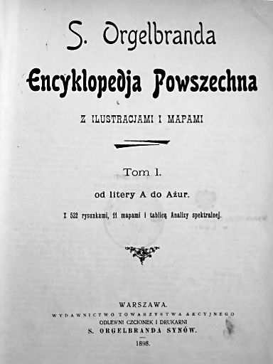 S. Orgelbranda Encyklopedja Powszechna
Titelpagina deel 1
