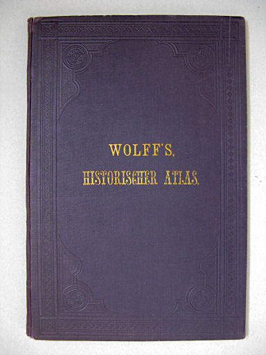 Carl Wolff's Historischer Atlas (1877)
Voorkant band